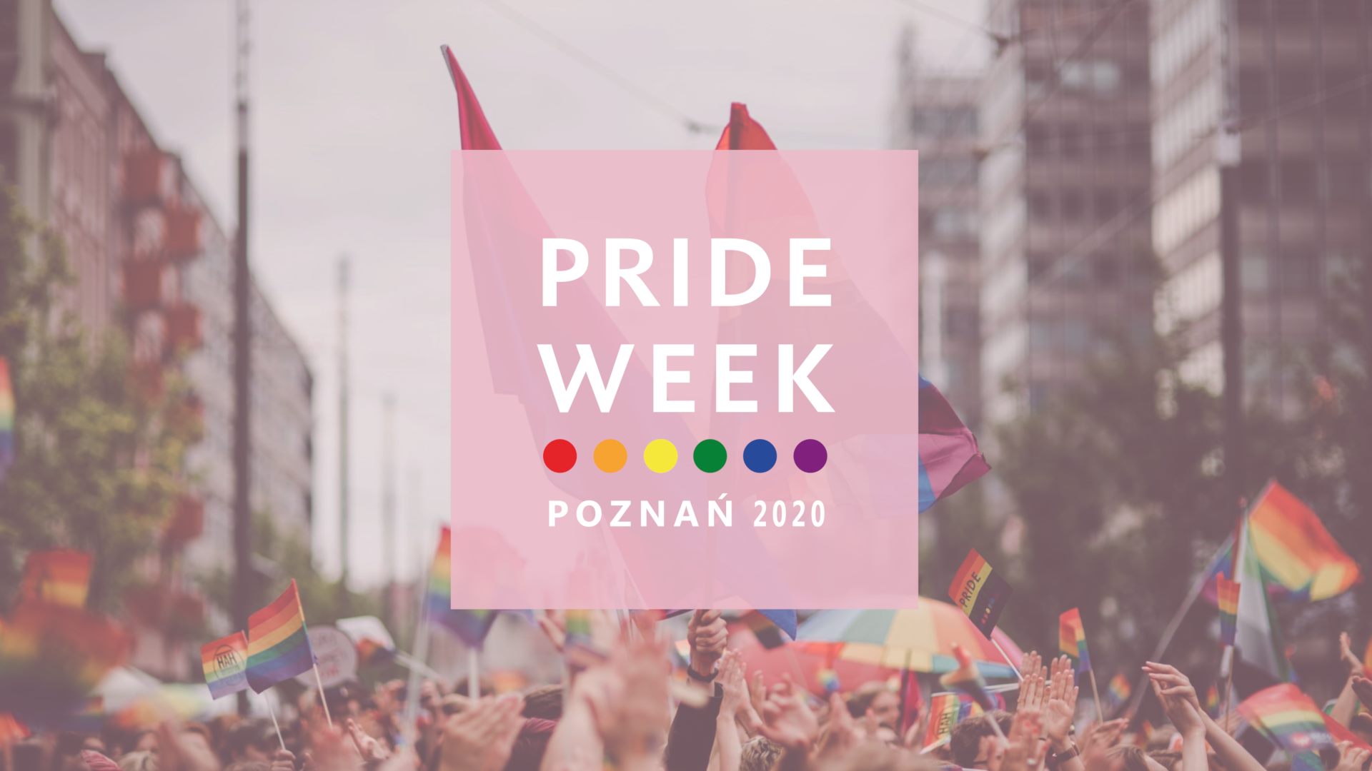 Marsz Równości / Poznań Pride Week 2020